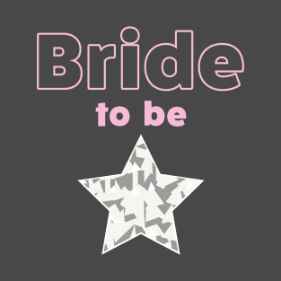 Bride To Be T-Shirt