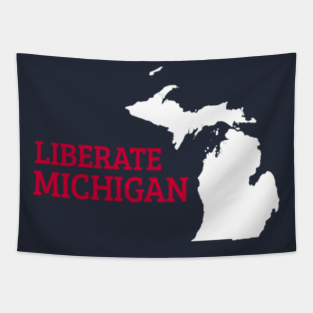 Liberate Michigan Quotes Tapestries Teepublic
