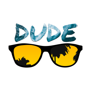 Dude Summer Sunglasses T-Shirt