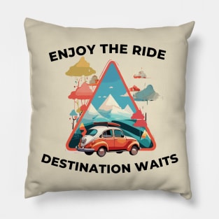 Enjoy the ride Drivers Tee Pillow