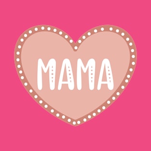 Mama mothers day T-Shirt