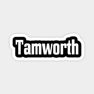 Tamworth Magnet