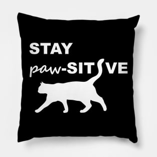 Stay Pawsitive Cat Pillow