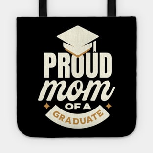 Proud Mom of a class of 2023 graduate senior graduation Tote