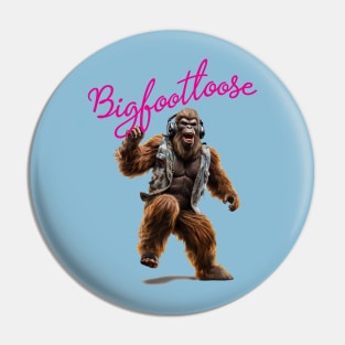 Bigfootloose Pin