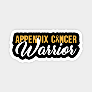 Appendix Cancer Awareness Appendix Cancer Warrior Magnet