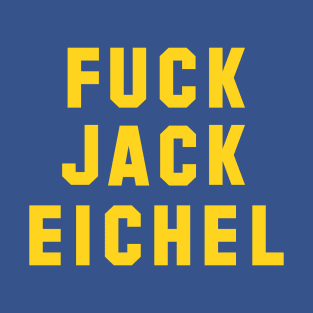 Fuck Jack Eichel T-Shirt