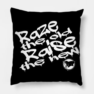 Raze and Raise Pillow