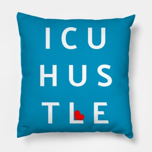 ICU Nurse Hustle Pillow