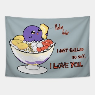 Halo halo? I just called to say I LOVE YOU. Tapestry