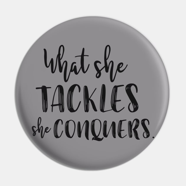 What she tackles, she conquers Pin by kirbappealdesigns