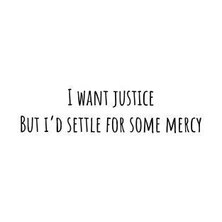 Justice and Mercy T-Shirt