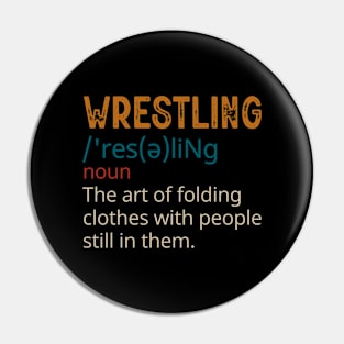 Funny Wrestling Definition Pin