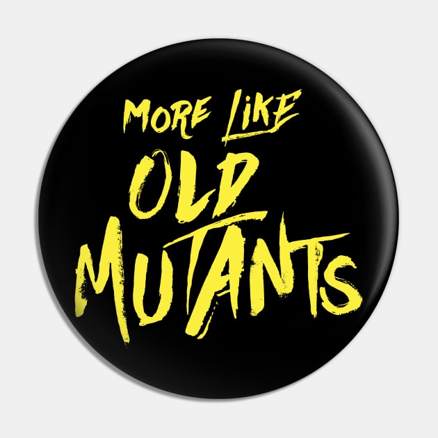 More Like Old Mutants Pin by Weekly Planet Posters