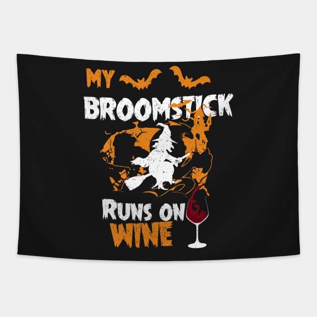 My Broomstick Runs On Wine - Funny Halloween Wine Tapestry by mrsmitful