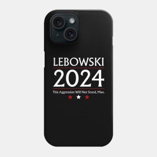 Lebowski Sobchak 2024 For President Phone Case