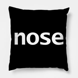 Nose Minimal Typography White Text Pillow