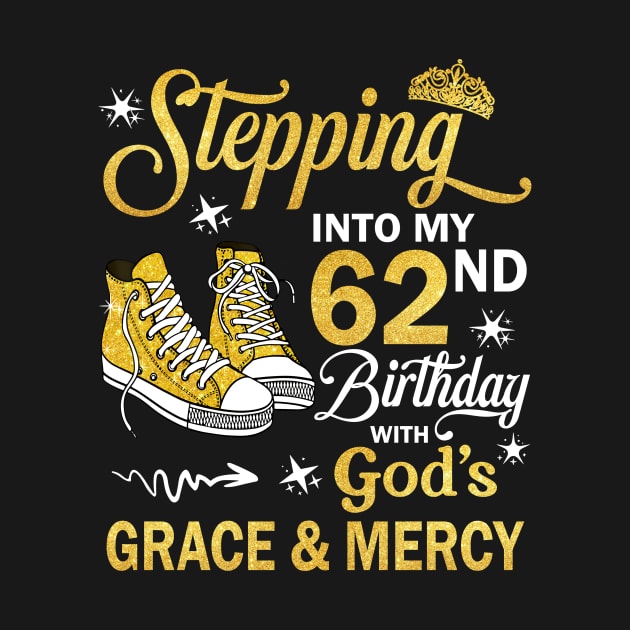 Stepping Into My 62nd Birthday With God's Grace & Mercy Bday by MaxACarter