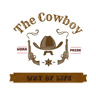 The cowboy way of life T-Shirt
