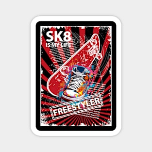 Sk8 is my life Magnet