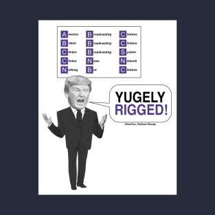 Yugely Rigged T-Shirt