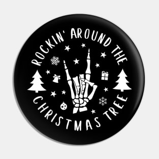 Rockin' around the christmas tree with rockin skeleton hand design Pin