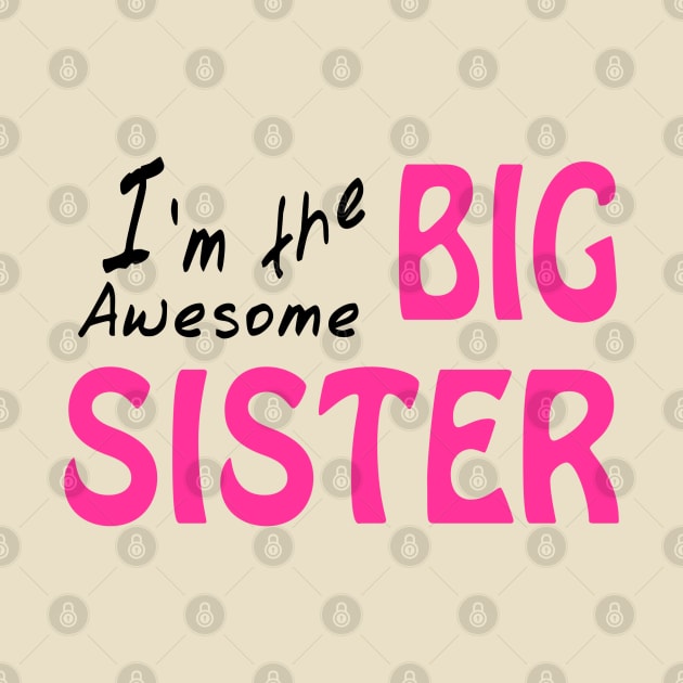 I'm the Awesome Big Sister by PeppermintClover