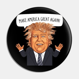 Donald Trump Says Make America Great Again Pin