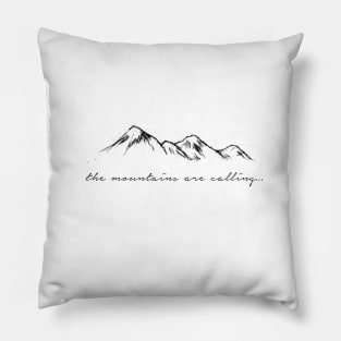 'The Mountains Are Calling' Design Pillow