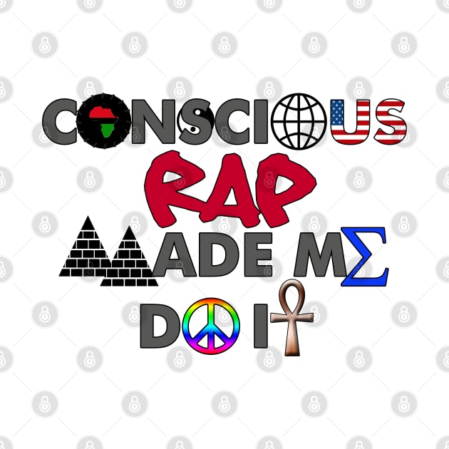 I AM HIP HIP - CONSCIOUS RAP MADE ME DO IT by DodgertonSkillhause