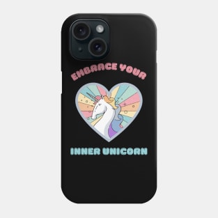 Embrace your inner unicorn - a cute rainbow unicorn Phone Case