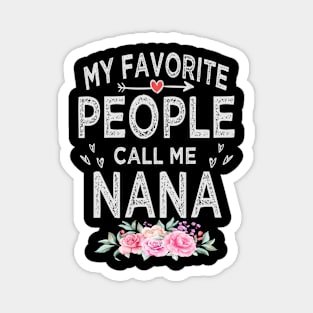 mothers day my favorite people call me nana Magnet