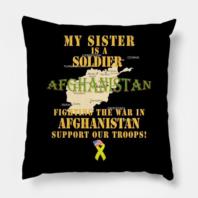 My Sister Soldier Fighting War Afghan w Support Our Troops Pillow by twix123844