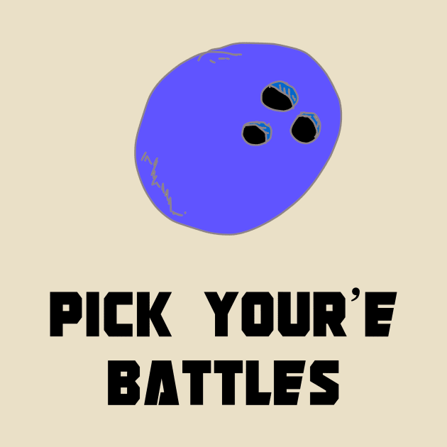 Bowling, Ball, Pick your battles, grammar, Funny T-Shirt, Funny Tee, Badly Drawn, Bad Drawing by Badly Drawn Design