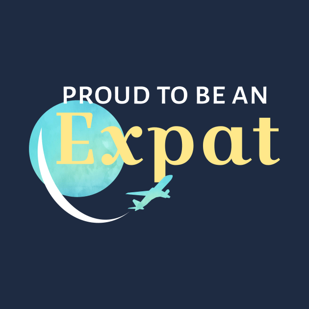 Proud to be an Expat by UnderwaterSky