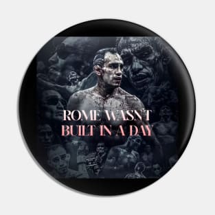 Rome Wasn't Built In A Day Pin