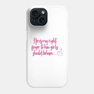 Mean Girls Raise your Right Finger Phone Case