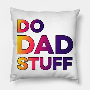 Do Dad Stuff Pillow