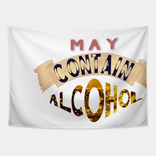 May contain alcohol Tapestry