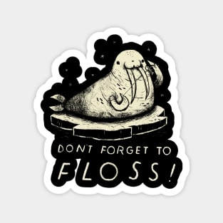 don't forget to floss Magnet