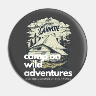 Camp on adventures Pin