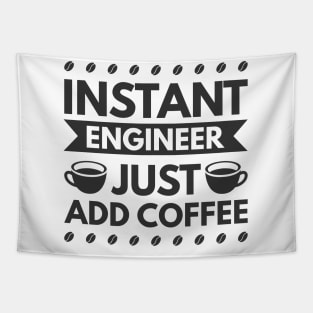 Instant engineer just add Coffee Tapestry