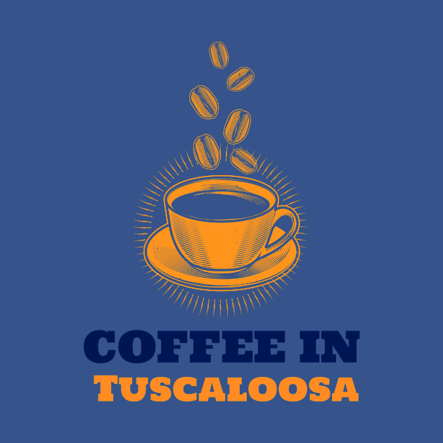 Tuscaloosa & Coffee by ArtDesignDE