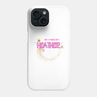 Not a Karen I’m a Heather Phone Case