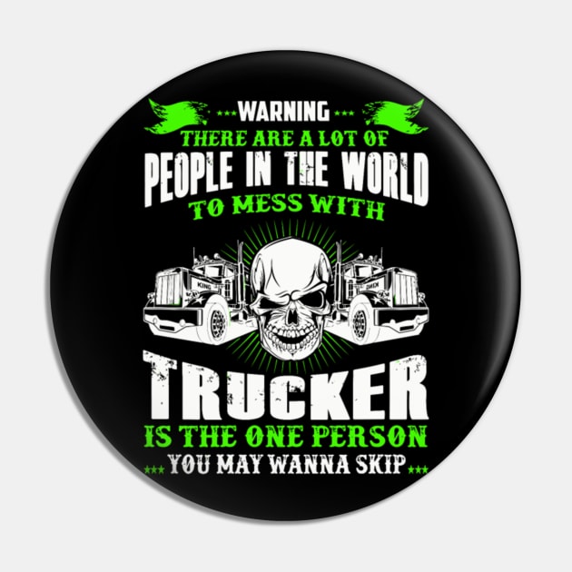 Warning there are a lot of people in the world to mess with truck Pin by kenjones