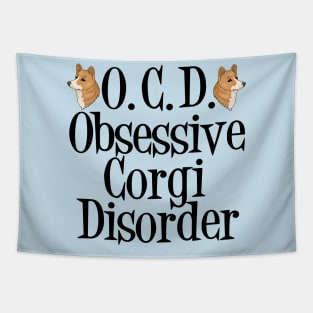 Obsessive Corgi Disorder Tapestry