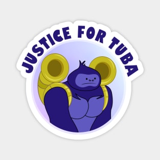 Justice for Tuba Magnet