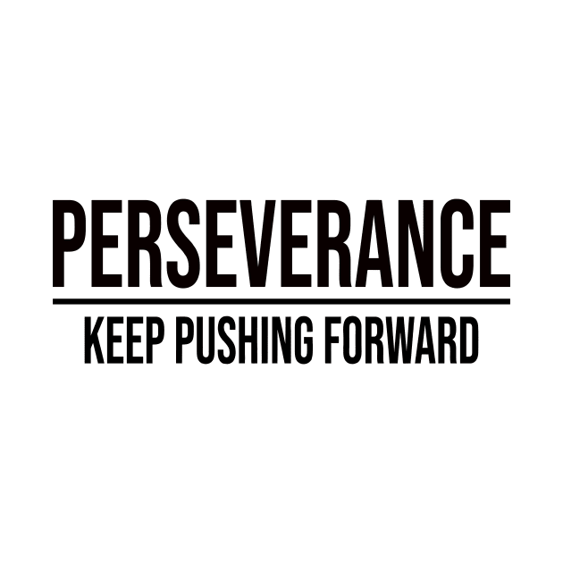 Perseverance: Keep Pushing Forward by Inspire8