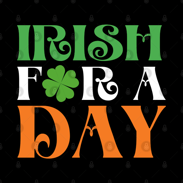 St Patrick's Day - Irish for a Day - Irish Today by Design By Leo