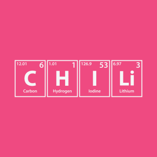 Chili (C-H-I-Li) Periodic Elements Spelling T-Shirt